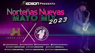 Norteñas Nuevas Mayo Mix 2023  DJ Edson [upl. by Attirb]