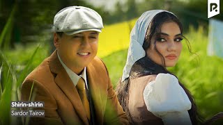 Sardor Tairov  Shirinshirin Official Music Video [upl. by Greenwell]