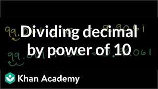 Dividing a decimal by a power of 10  Decimals  PreAlgebra  Khan Academy [upl. by Tocs]