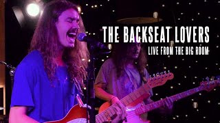 The Backseat Lovers  Full Performance Live from The Big Room [upl. by Sirois336]