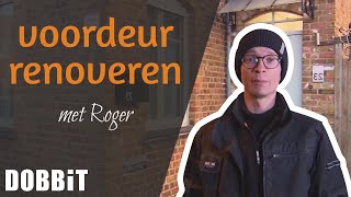 De voordeur renoveren met Roger [upl. by Atikahc]