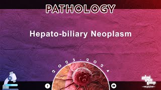 L7 Hepatobiliary neoplasms Pathology [upl. by Dinah]