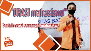 ORASI MAHASISWA SEMANGAT MAHASISWA CONTOH ORASI MAHASISWA ORASI SEMANGAT MAHASISWA [upl. by Nama]