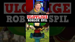 De Her Roblox Spil Er ULOVLIGE [upl. by Elehcor109]