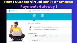 How To Create Virtual Bank For Amazon Payment Gateway How To Create Hyper Wallet Account For Amazon [upl. by Emanuel]