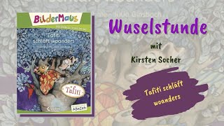 Tafiti schläft woanders  Wuselstunde mit Kirsten Socher [upl. by Arinaid762]