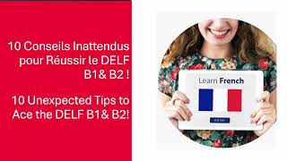 10 Conseils Inattendus pour Réussir le DELF B2  10 Unexpected Tips to Ace the DELF B2 [upl. by Skye981]