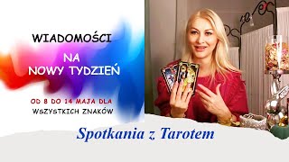 Tarot tygodniowy🎯od 8 do 14 maja dla wszystkich znaków [upl. by Kurtis]