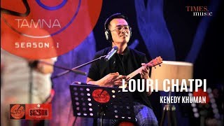 LOURI CHATPI II KENEDY KHUMAN II FULL SONG II TAMNA SEASON ONE [upl. by Heyer]