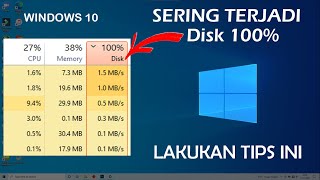 Tips Mengatasi Penggunaan DISK 100 Pada Windows 10 [upl. by Thierry]