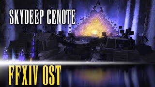 The Skydeep Cenote Theme quotLost in the Deepquot  FFXIV OST [upl. by Oenire]