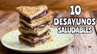 10 DESAYUNOS SALUDABLES ¡Fáciles rápidos y riquísimos IDEAS para toda la semana💥💥 [upl. by Chlo259]