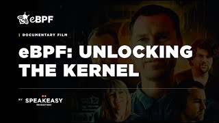 eBPF Unlocking the Kernel OFFICIAL DOCUMENTARY [upl. by Ileek]