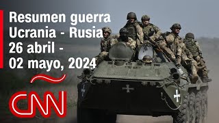 Resumen en video de la guerra Ucrania  Rusia noticias de la semana 26 abril  02 mayo 2024 [upl. by Sheets220]