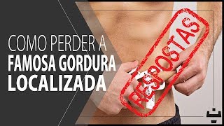 Respondendo Comentários Como perder a GORDURA LOCALIZADA [upl. by Mathia]