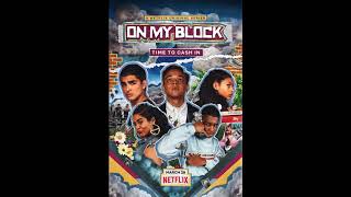 Thutmose  Run Wild feat NoMBe  On My Block Season 2 OST [upl. by Natalina239]