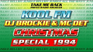 DJ Brockie amp MC Det  Christmas Special 1994 on Kool FM  Jungle Bells Jungle All The Way [upl. by Llerraf357]