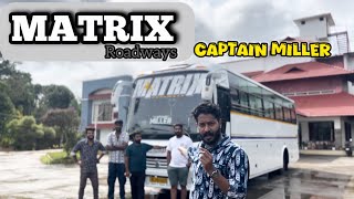 Matrix Roadways Captain MillerKerala tourist busdreamcatcherdcmedia [upl. by Hamish247]