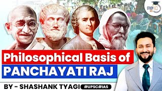 The Philosophical Basis of Panchayati Raj System in India  UPSC GS2 amp PSIR Optional [upl. by Corb]