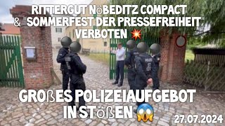 Rittergut Nöbeditz COMPACT amp quotSommerfest der Pressefreiheitquot VERBOTEN 😱 Andre Poggenburg amp Polizei [upl. by Anilram]