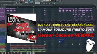 Dzeko amp Torres Feat Delaney Jane  L’Amour Toujours Tiesto Edit FL Studio Remake  FREE FLP [upl. by Ahseal]