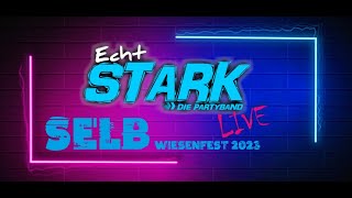 EchtSTARK  Selber Wiesenfest 2023 [upl. by Neeruam]