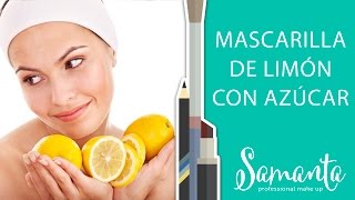 MASCARILLA DE LIMÓN CON AZÚCAR [upl. by Anomor977]