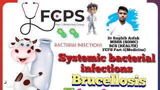 ✅ Systematic bacterial infections Brucellosis by Dr Raghib AsfakAdmin of FCPS P1MedicineGroup [upl. by Aleusnoc50]