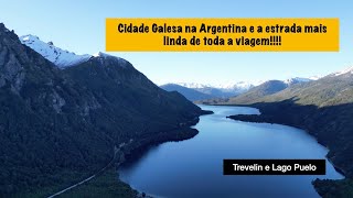 Cidade Galesa  Trevelin Lago Puelo onde quase perdemos o drone e a estrada mais bonita até agora [upl. by Arul]