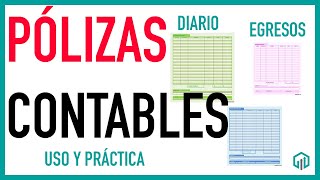 TIPOS DE PÓLIZAS CONTABLES  Qué son y para qué sirven  Curso Básico de Contabilidad [upl. by Cassell357]