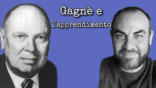 Gagnè e la tassonomia dei tipi di apprendimento [upl. by Ynaffit792]