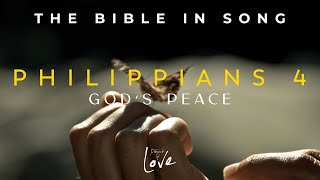 Philippians 4  Gods Peace  Bible in Song  Project of Love [upl. by Anirahc]