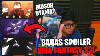 BAHAS SPOLIER TENTANG VIVA FANTASY S2 YANG KALIAN BELUM TAU [upl. by Aloel]