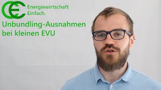 UnbundlingAusnahmen für kleine Energieunternehmen [upl. by Dnalyar19]