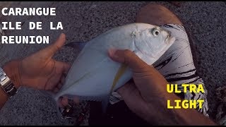 PECHE CARANGUE en ULTRA LIGHT ILE DE LA REUNION 974 [upl. by Pascal]