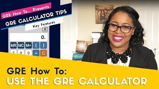 GRE Calculator How and When to Use It 2019 [upl. by Yeliak]