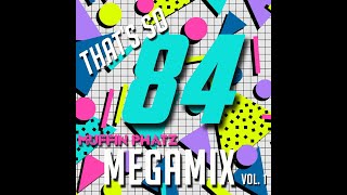 THATS SO 84 MEGAMIX  VOL 1 [upl. by Ritz250]