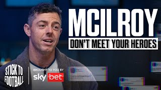 Rory McIlroy Roy Keane Refused Me For Autograph  Stick to Football EP 13 [upl. by Cheri]