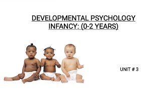 Infancy 0  2  Development psychology  Explained by Tutor Hanif khan [upl. by Arturo775]