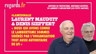 « Nous qui avons connu le lambertisme sommes sidérés par lorganisation aussi autoritaire de LFI » [upl. by Junius]