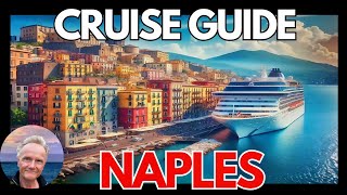 NAPLES Italy Cruise Guide 2024 Port Guide Tips Attractions and Restaurants [upl. by Dominga639]