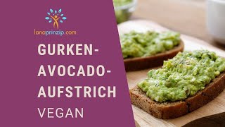 Gesundes und schnelles AufstrichRezept Veganer GurkenAvocadoAufstrich [upl. by Adneral]