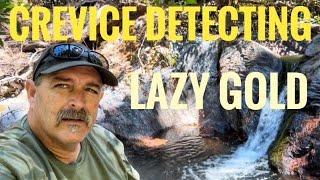 Crevice detecting Lazy Gold [upl. by Schilit]