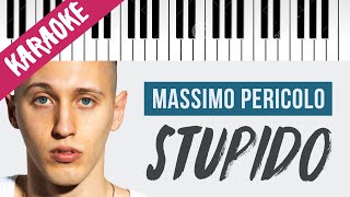 Massimo Pericolo  STUPIDO  Piano Karaoke con Testo [upl. by Ayotal522]