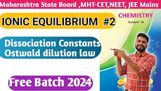 IONIC EQUILIBRIUM Class 12  Maharashtra State Board  CBSE NEET JEE Lecture 2 [upl. by Reinertson201]