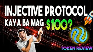 ANG ALTCOIN NA MARAMING INIWAN SA PAGLIPAD  INJECTIVE PROTOCOL CRYPTO REVIEW [upl. by Henderson]