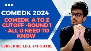 COMEDK 2024  CUTOFF  COUNSELLING  DECISION MAKING  ALL YOU NEED TO KNOW [upl. by Ardnod]