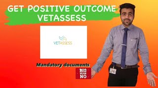 How to Get Positive Outcome From VETASSESS Mandatory Documents amp Requirement for Skill Assessment [upl. by Eadith429]