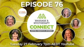 Massage amp Myotherapy Connect – Episode 76 [upl. by Gunthar]