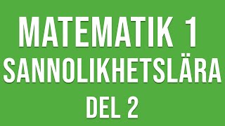 Matematik 1 1a 1b 1c  Sannolikhetslära [upl. by Fesuoy559]